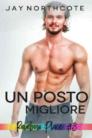 [Rainbow Place 03] • Un Posto Migliore (Rainbow Place Vol. 3)